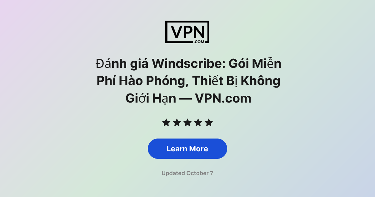 Đánh giá Windscribe: Gói Miễn Phí Hào Phóng, Thiết Bị Không Giới Hạn ...