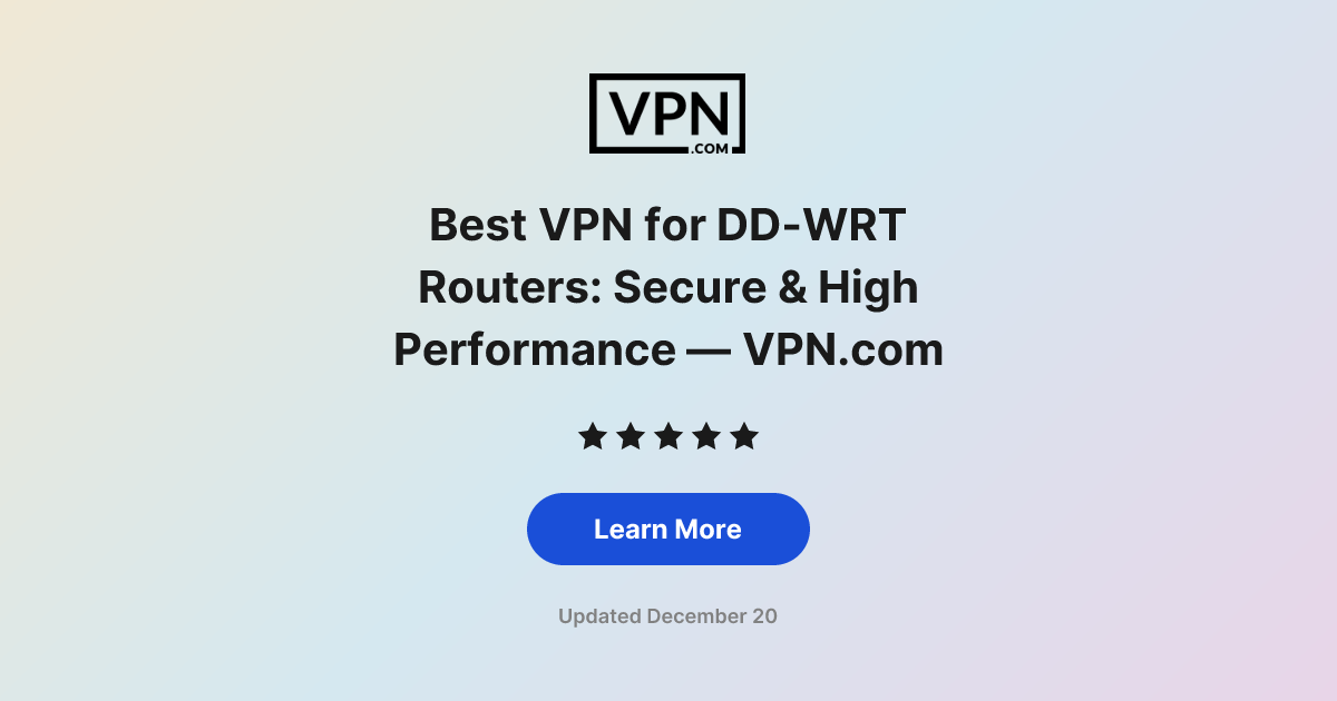 Best VPN for DD-WRT Routers: Secure & High Performance — VPN.com