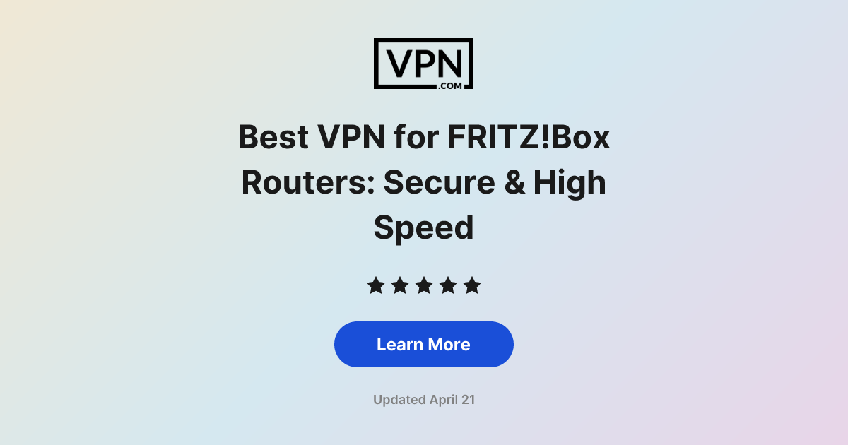 Best VPN for FRITZ!Box Routers: Secure & High Speed