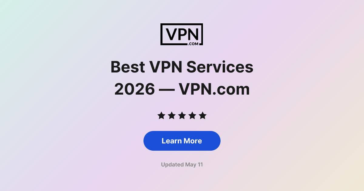 Best VPN Services 2026 — VPN.com