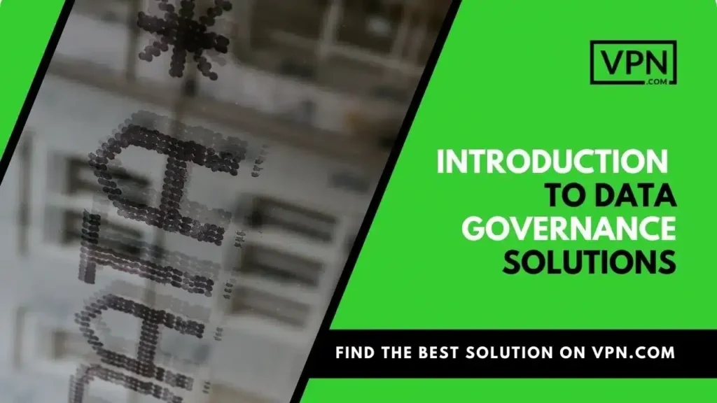 Green background with the text "introduction to data governance solutions for businesses"
