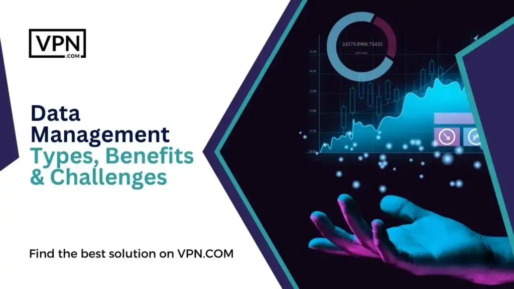 Data Management_ Types, Benefits & Challenges