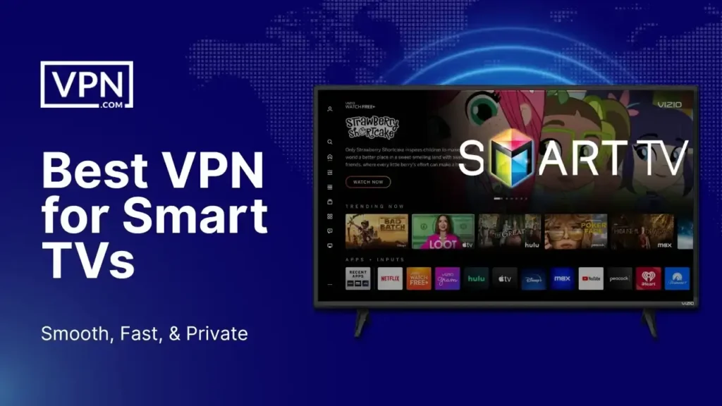 Smart TV screen showing streaming apps with VPN benefits for privacy and speed.