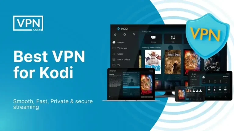 Best VPN options for smooth and secure streaming on Kodi devices.