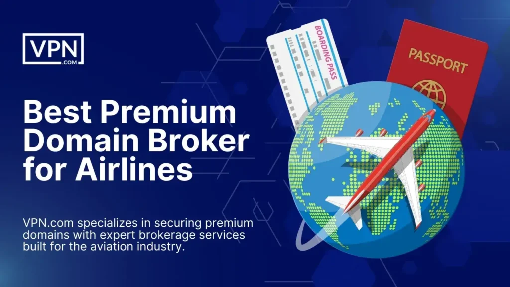 Best Premium Domain Broker for Airlines offering expert brokerage services