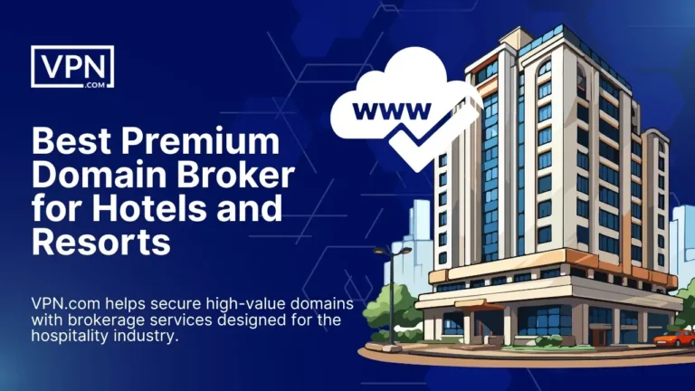 Best Premium Domain Broker for Hotels and Resorts offering expert brokerage services