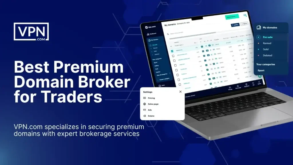 Best Premium Domain Broker for Traders – VPN.com specializes in securing high-value domains for trading businesses.