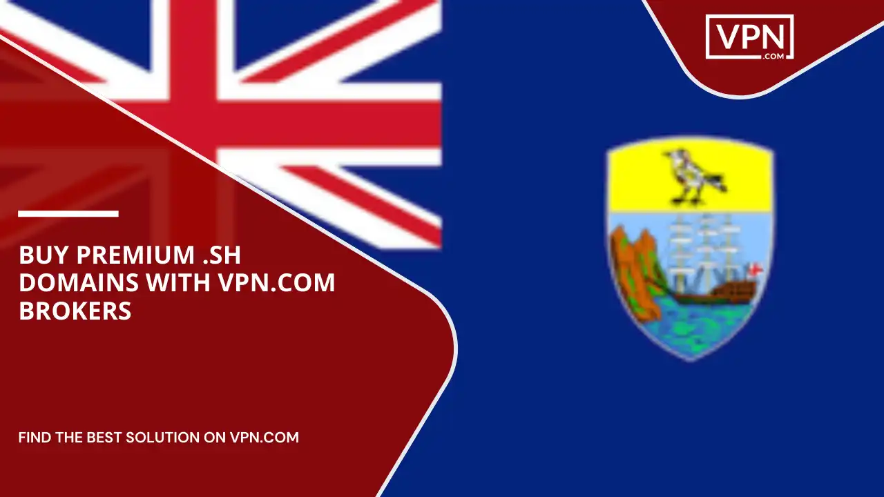 Buy Premium .sh Domains with VPN.com Brokers