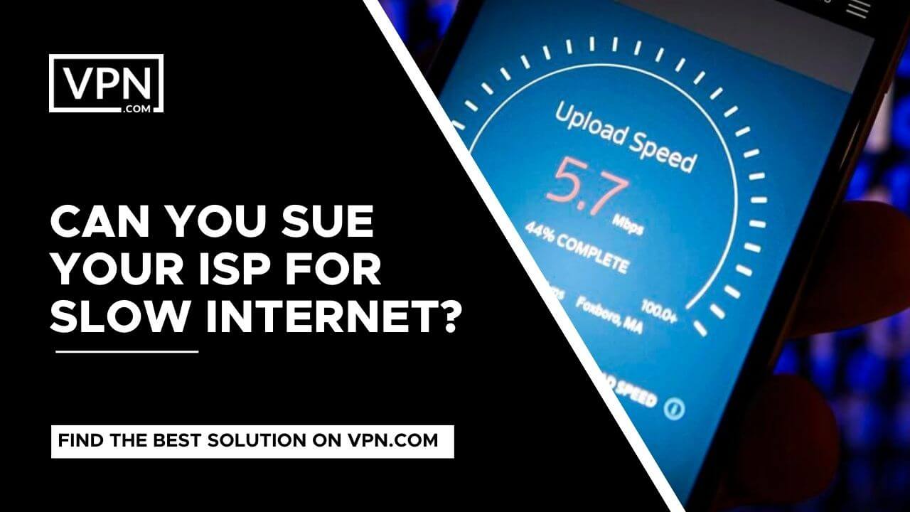 Können Sie Ihren ISP für langsames Internet verklagen?