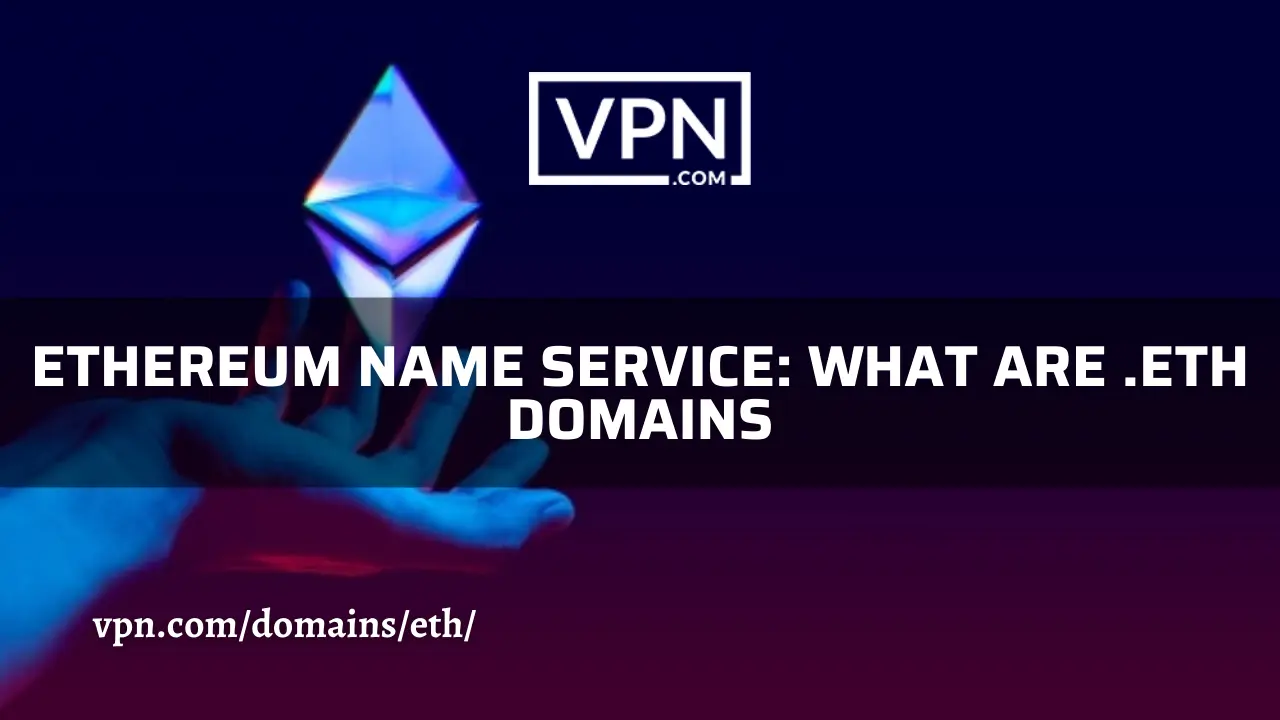 O texto diz, ENS e nomes de domínio .eth. O fundo da imagem mostra Ethereum