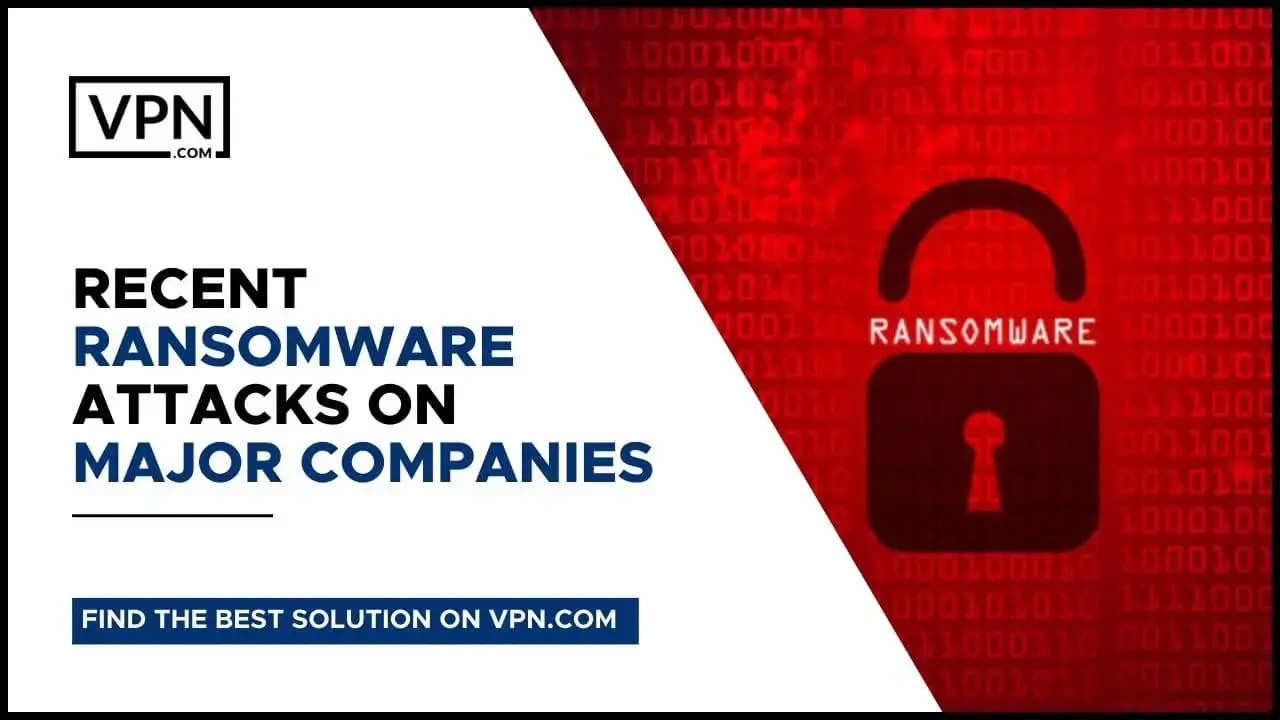 Jüngste Ransomware-Angriffe auf große Unternehmen