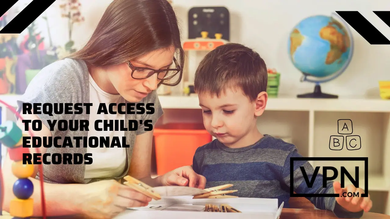 Image showing mother teaching her child and text showing Request Access to your child's educational records with FERPA