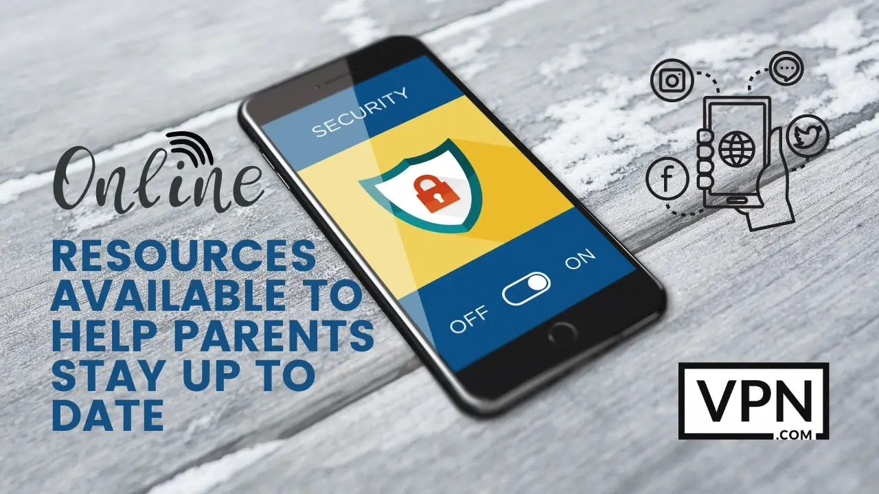 The text in the image says, resources available to help parents stay up to date