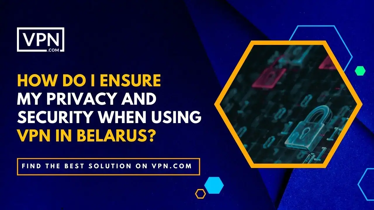 Seguridad al usar VPN en Bielorrusia La privacidad y la seguridad son aspectos esenciales a la hora de utilizar una VPN en Bielorrusia o en cualquier otro país.