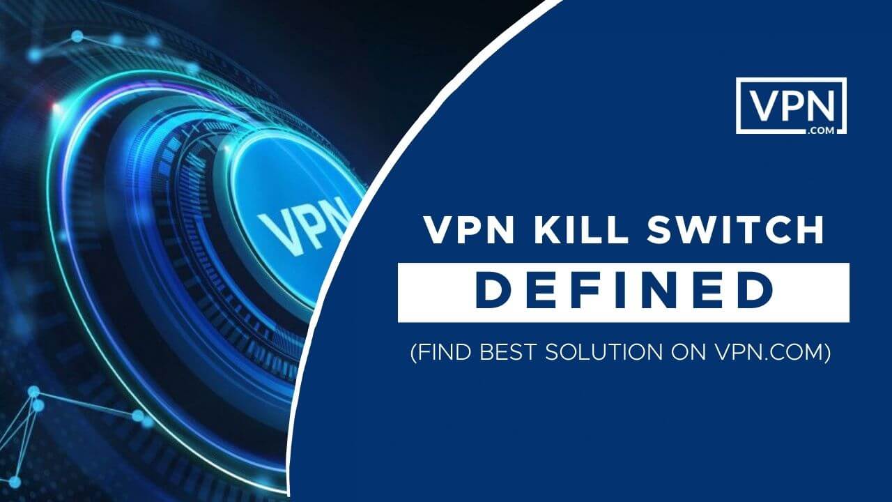 Définition du Kill Switch VPN