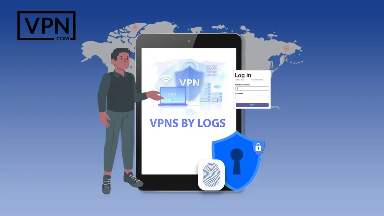 VPNs By Logs a man standing next to a tablet showing VPNs By Logs