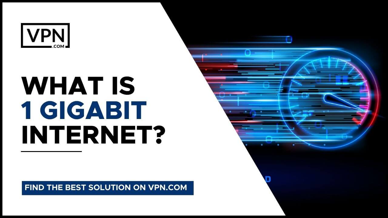 What is a 1 Gig Internet?