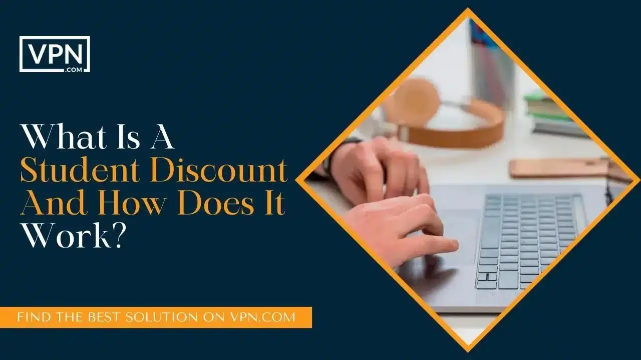 Best VPN Student Discounts For 2024