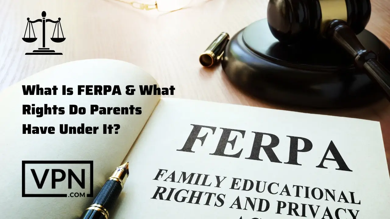 Image showing Text on a Book Saying What Is FERPA and Parents Rights Under It?