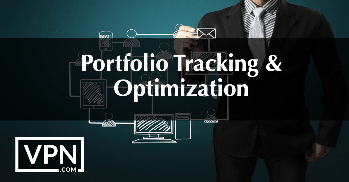 Portfolio Tracking & Optimization