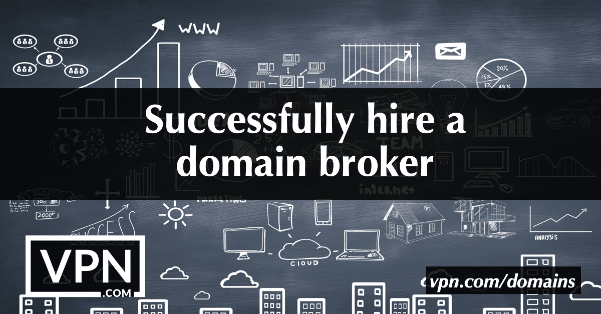 Successfully hire a domain broker