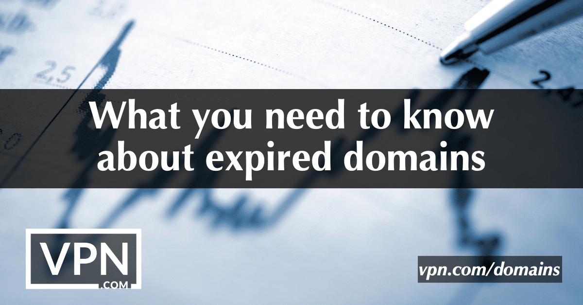 What you need to know about expired domains